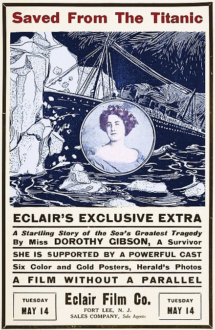 Just 29 days after the Titanic sank, a silent film was released chronicling the event. It starred Dorothy Gibson, an actress who had survived the sinking. To add to the film's authenticity, she wore the same clothes that she had worn on the night of the disaster.